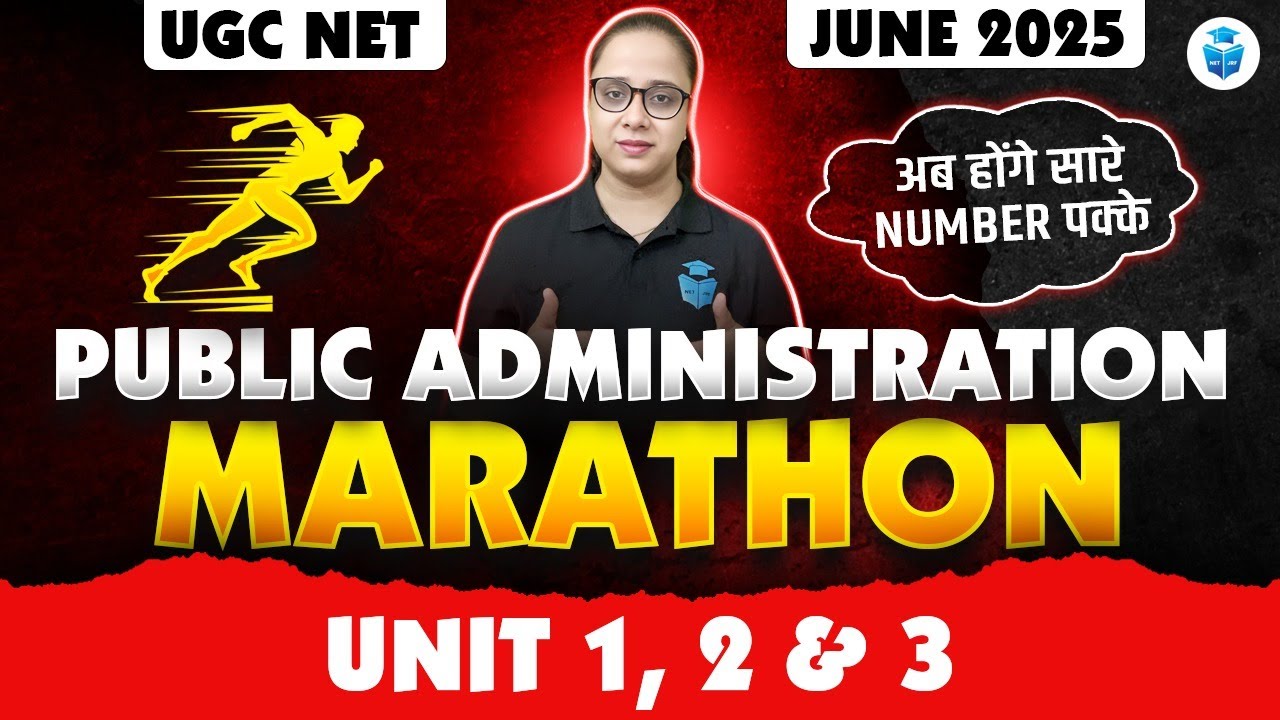 UGC NET Public Administration Marathon 2025 | 3 hours - 3 units Complete Revision | Varsha Mam