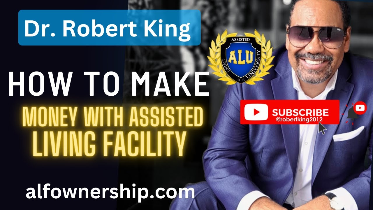 Making Money with a Residential Assisted Living Facility - (How to make Money?)