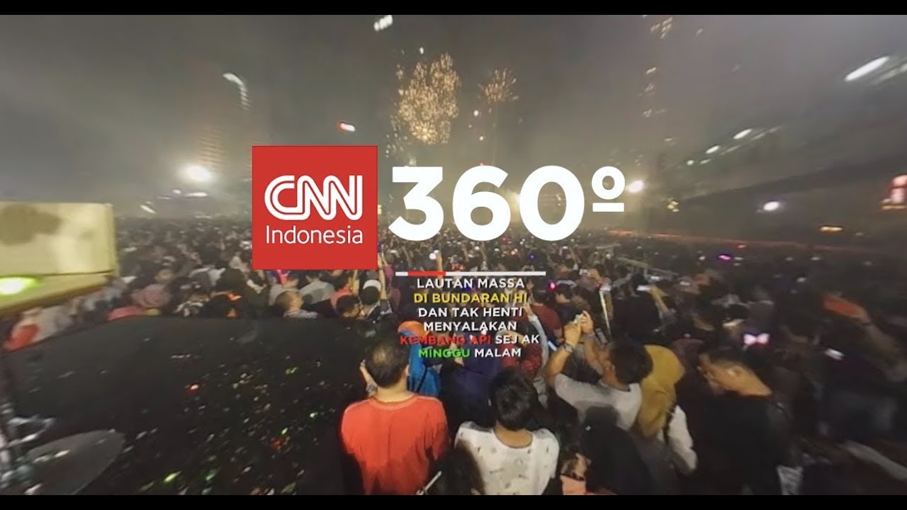 (Kamera 360º) Saat Pergantian Tahun 2018-Bundaran HI