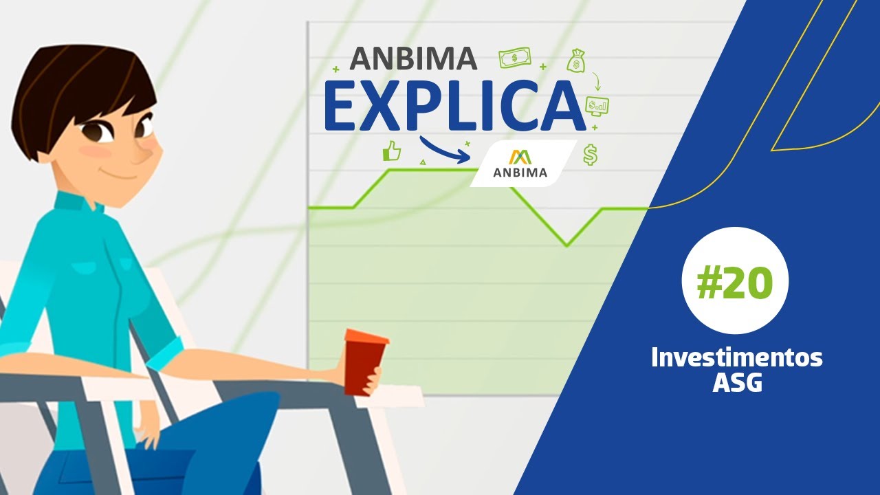 ANBIMA Explica: Investimentos ASG
