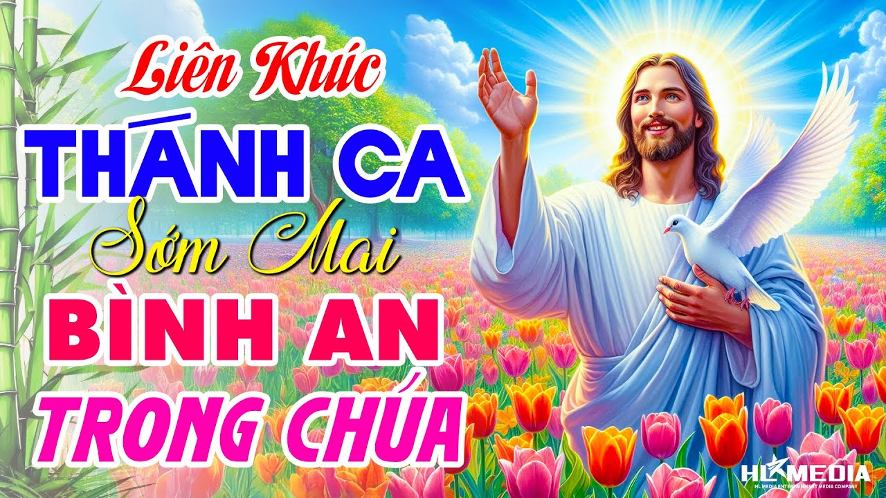 Liên Khúc Nhạc Thánh Ca Buổi Sáng Cho Những Tâm Hồn Đang Tìm Kiếm Sự Bình Yên | Thánh Ca Cầu Nguyện
