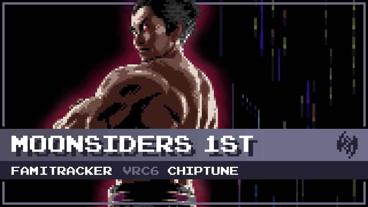 Moonsiders 1st [8-Bit; VRC6] - Tekken 7