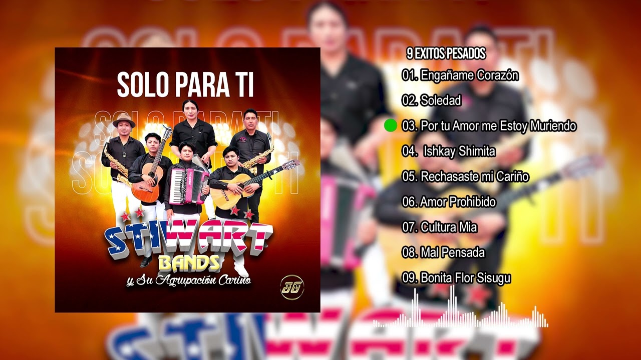 Stiwart Bands y su Agrupacion Cariño Album Solo Para TI