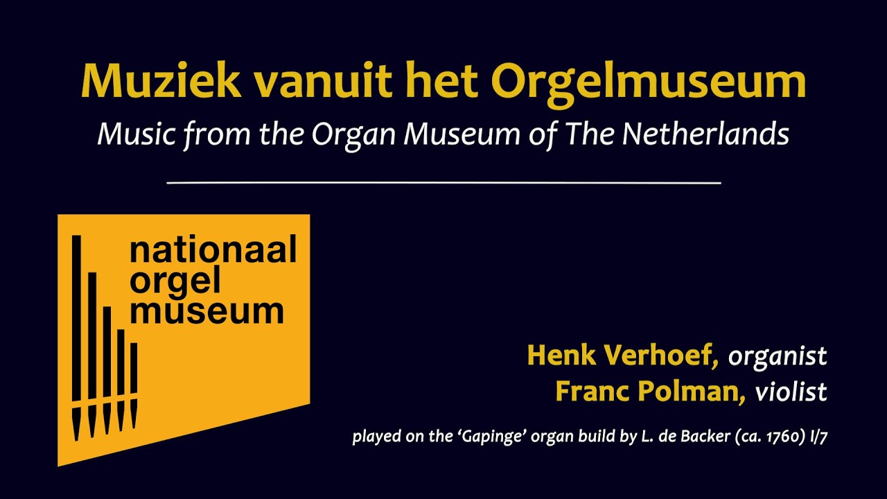 Muziek vanuit het Orgelmuseum 11 - Henk Verhoef & Franc Polman