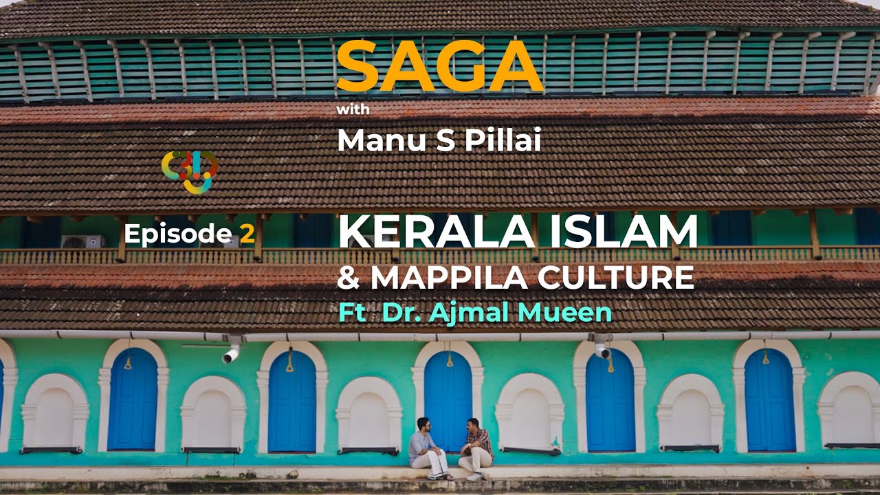 SAGA With Manu S Pillai | Ep: 2 Kerala Islam and Mappila Culture | (Malayalam + English)