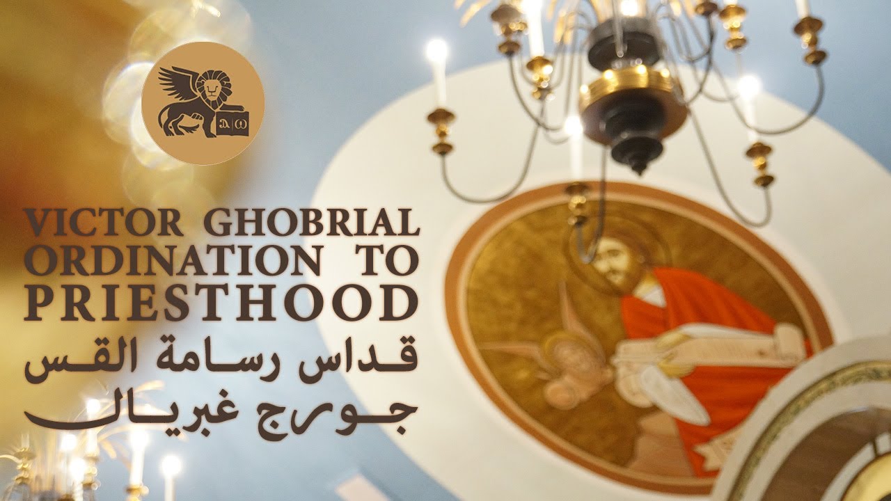 4 October 2025 - Victor Ghobrial Ordination to Priesthood