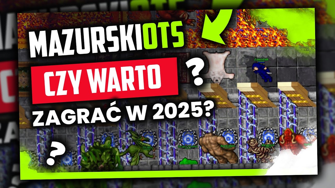 CZY WARTO ZAGRAĆ NA MAZURSKI OTS W 2025? TIBIA 7.6