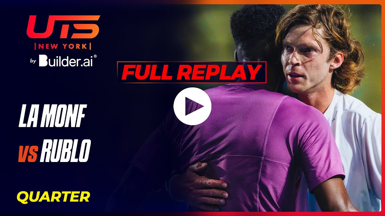 Replay FULL MATCH | La Monf Gaël Monfils vs Rublo Andrey Rublev | UTS New York by Builder.ai