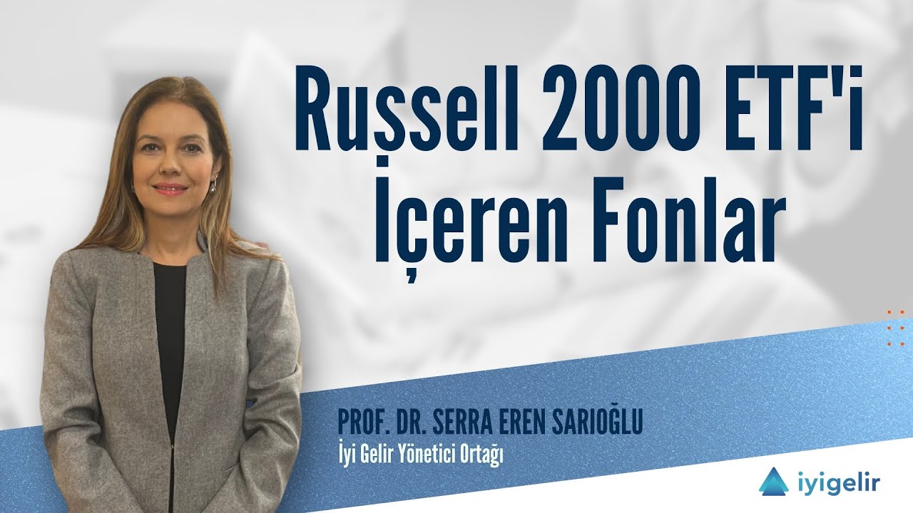 Russell 2000 ETF'i İçeren Fonlar