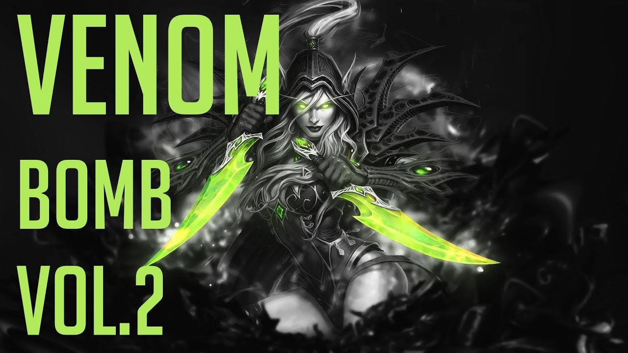 Venom Bomb Vol. 2 | WoW Legion Assassination Rogue PvP Montage 7.3.5 by MadisonX
