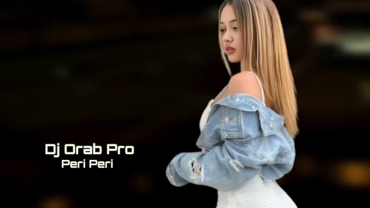 Dj Orab Pro Peri Peri 2026 Yeni /Yigma Remixler/