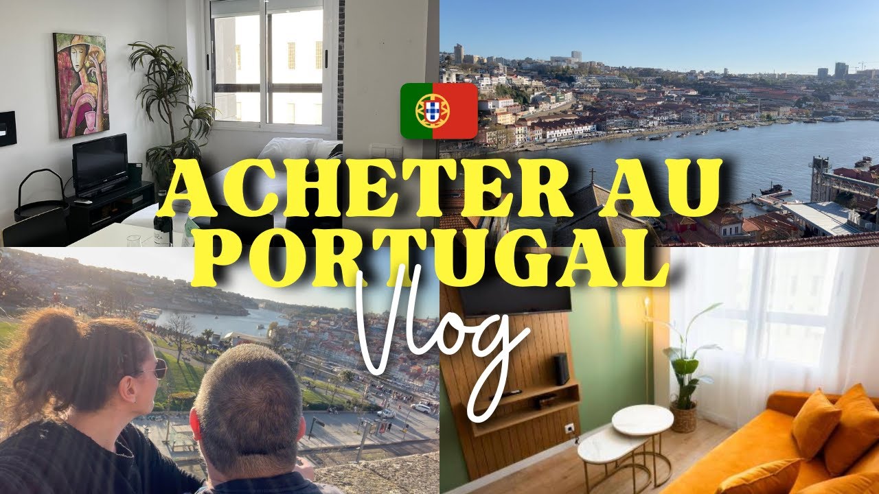 Je pars acheter un appart au Portugal (c’est allé très vite…) – Épisode 1