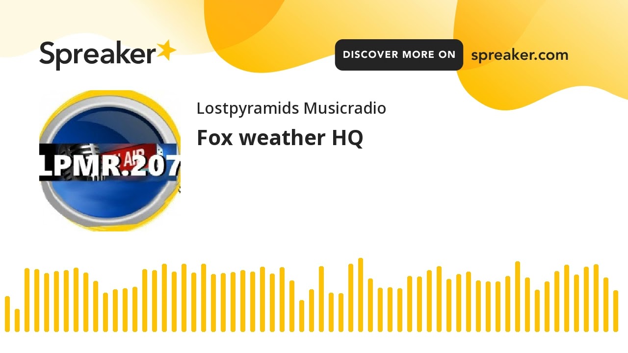 Fox weather HQ
