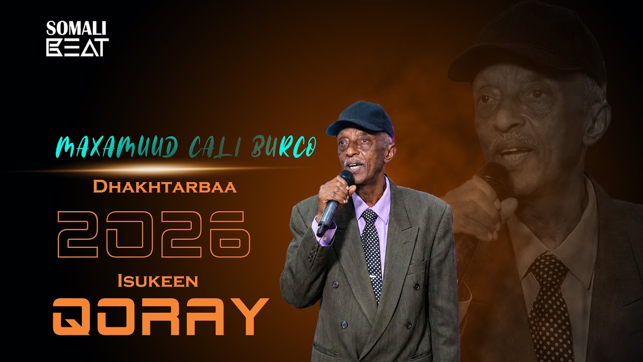 MAXAMUD CALI BURCO DHAKHTARBAYSU KEEN QORAY 2026  | Somali Beat Production #2026