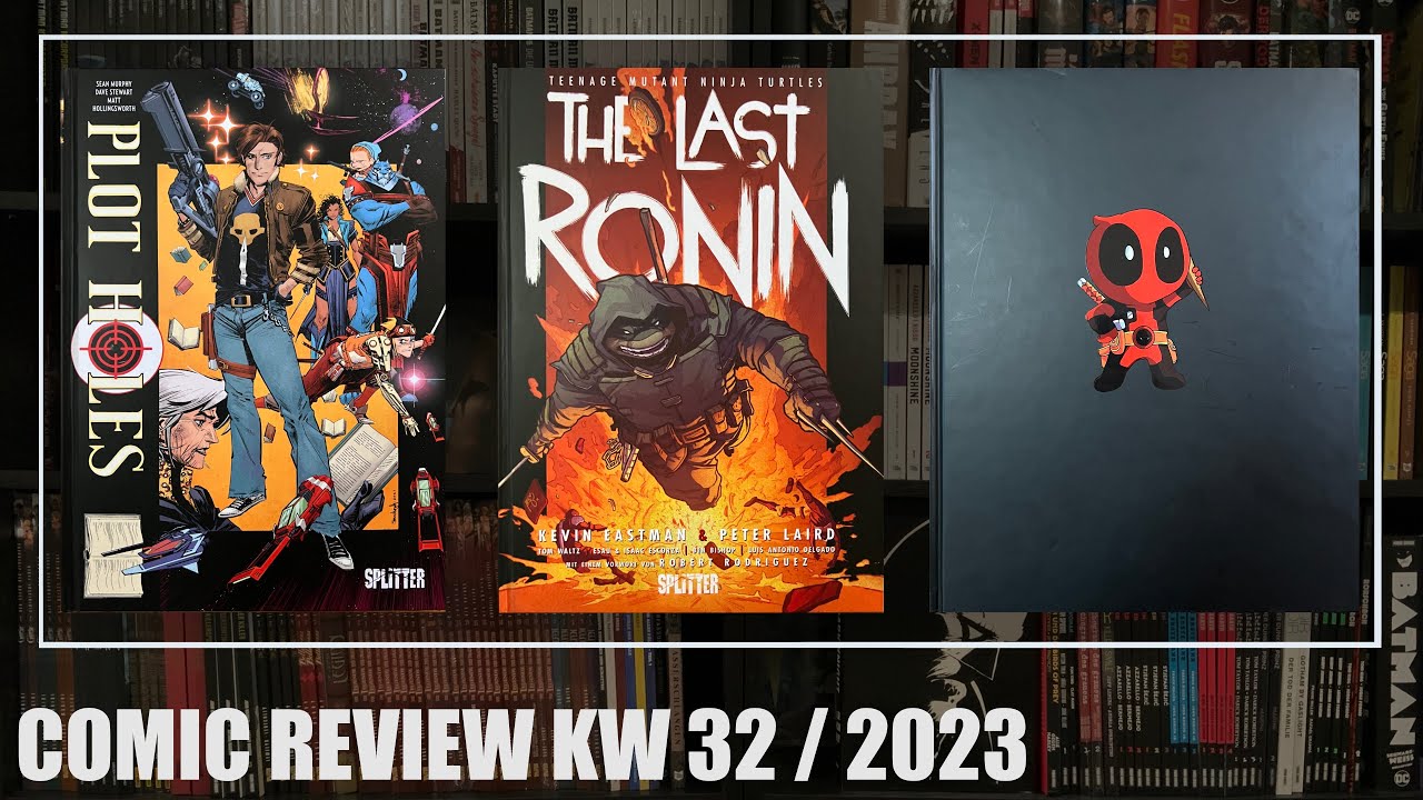 Comic Review KW 32/2023: Plot Holes, Teenage Mutant Ninja Turtles - The Last Ronin, Deadpool Artbook