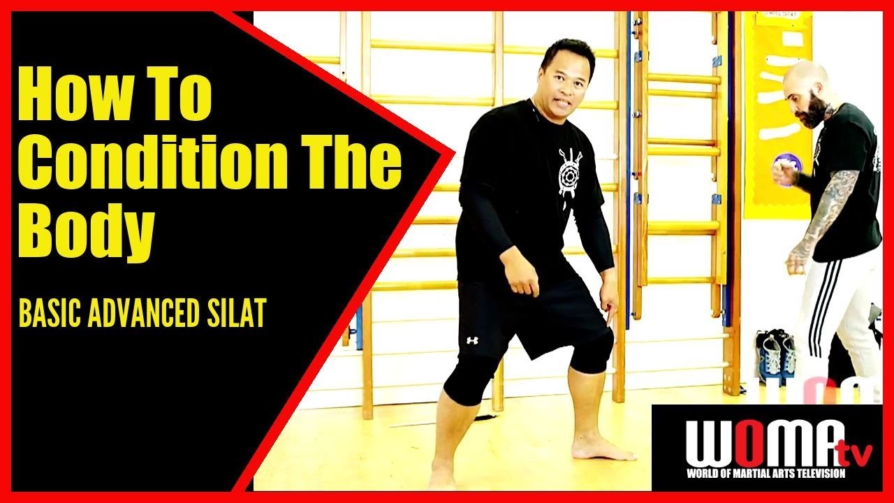 How To Condition The Body SILAT