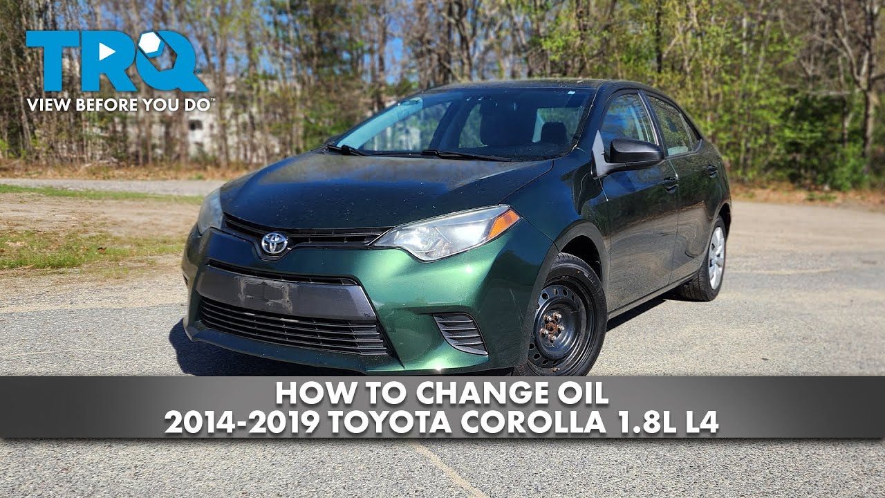 How to Change Oil 2014-2019 Toyota Corolla 1.8L