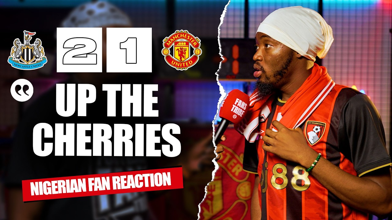NEWCASTLE UNITED 2 - 1 MANCHESTER UNITED ( Kuro - NIGERIAN FAN REACTION) - Premier League 2025/2026