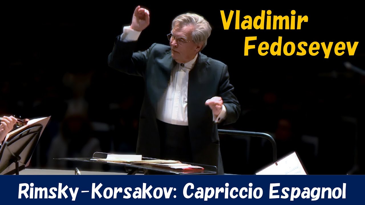 [Vladimir Fedoseyev] Nikolai Rimsky-Korsakov: Capriccio espagnol, op.34