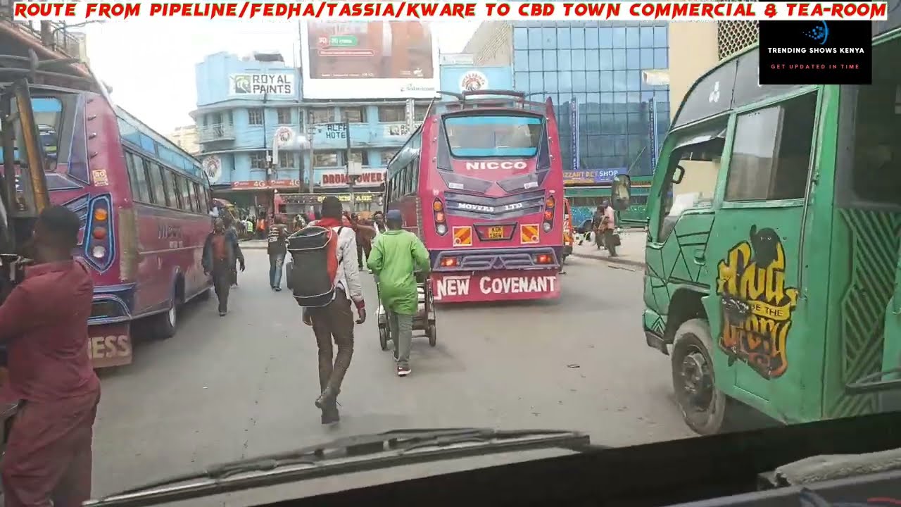 HOW TO SURVIVE IN NAIROBI || ROUTE FROM PIPELINE/FEDHA/TASSIA/KWARE TO CBD TOWN COMMERCIAL & TEAROOM