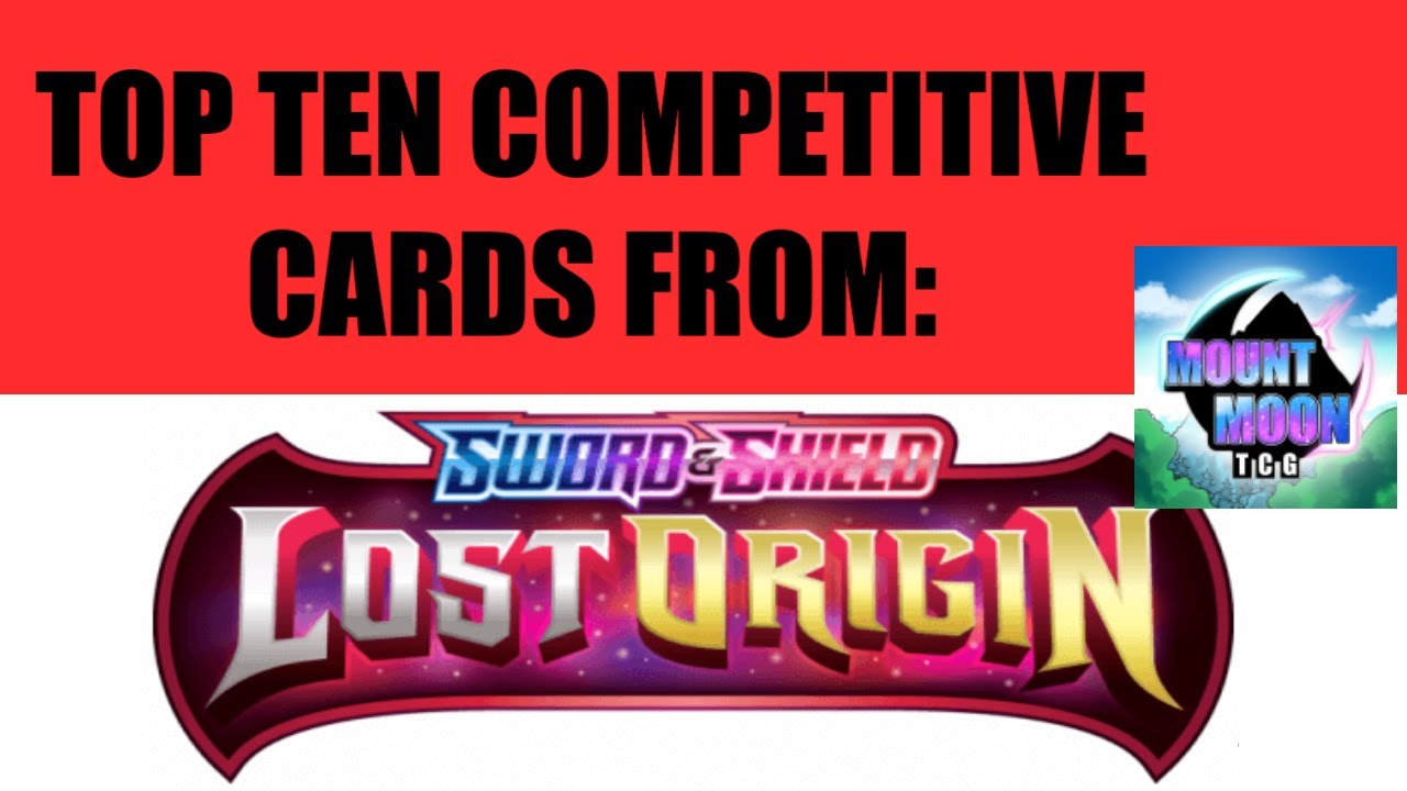 Hunter's Top 10 Best Cards From Lost Origin (Competitively)