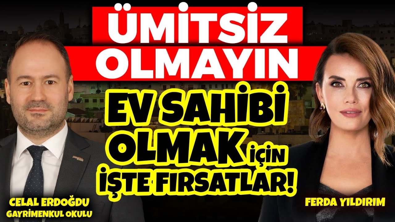 BEKLENEN KONUT KAMPANYASI A&Ccedil;IKLANDI! EV SAHİBİ OLABİLECEK miyiz? Celal Erdoğdu A&ccedil;ıkladı!