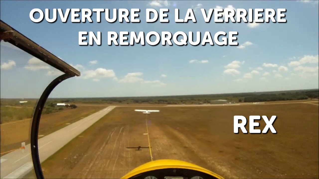 REX Vidéo : Ouverture de la verrière en vol remorqué