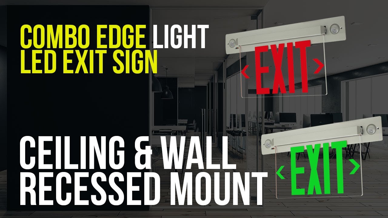 Combo Edge Lit LED Exit Sign | Recessed - Ceiling and Wall Mount | Adjustable LED Lamps