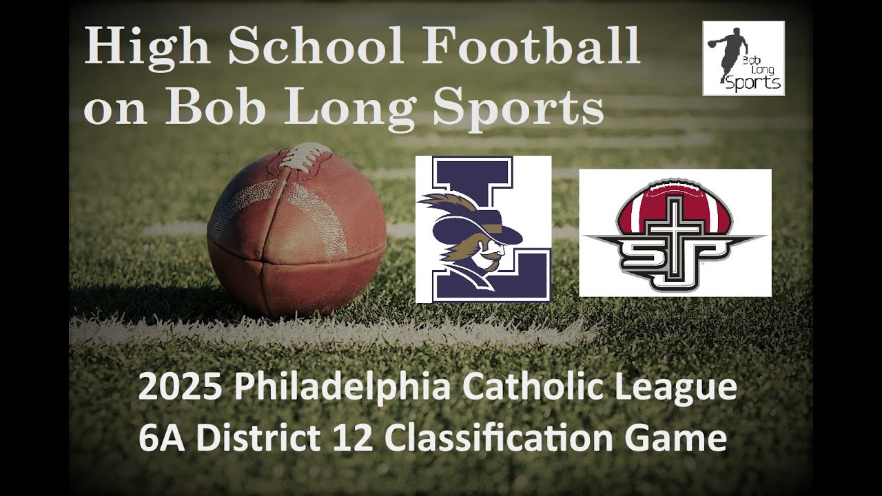 La Salle vs. St. Joseph's Prep Football (2025 Philadelphia Catholic League 6A Classification Game)
