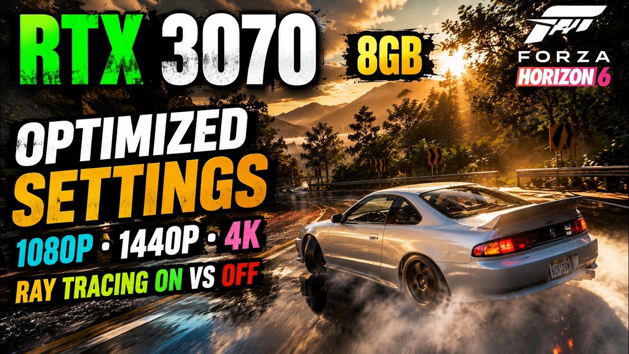 RTX 3070 8GB in Forza Horizon 6 &mdash; Best Settings + RT ON vs OFF