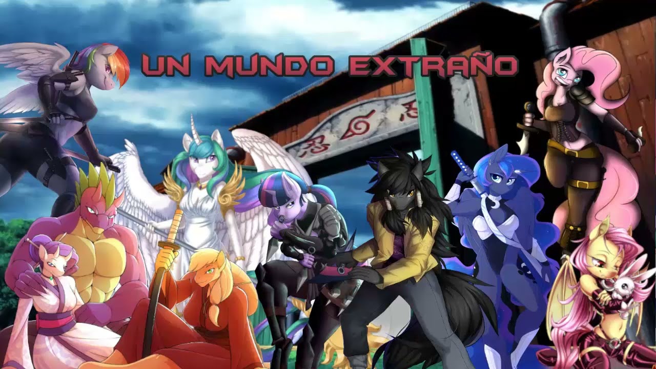 Fanfic MLP Un mundo extraño cap 1