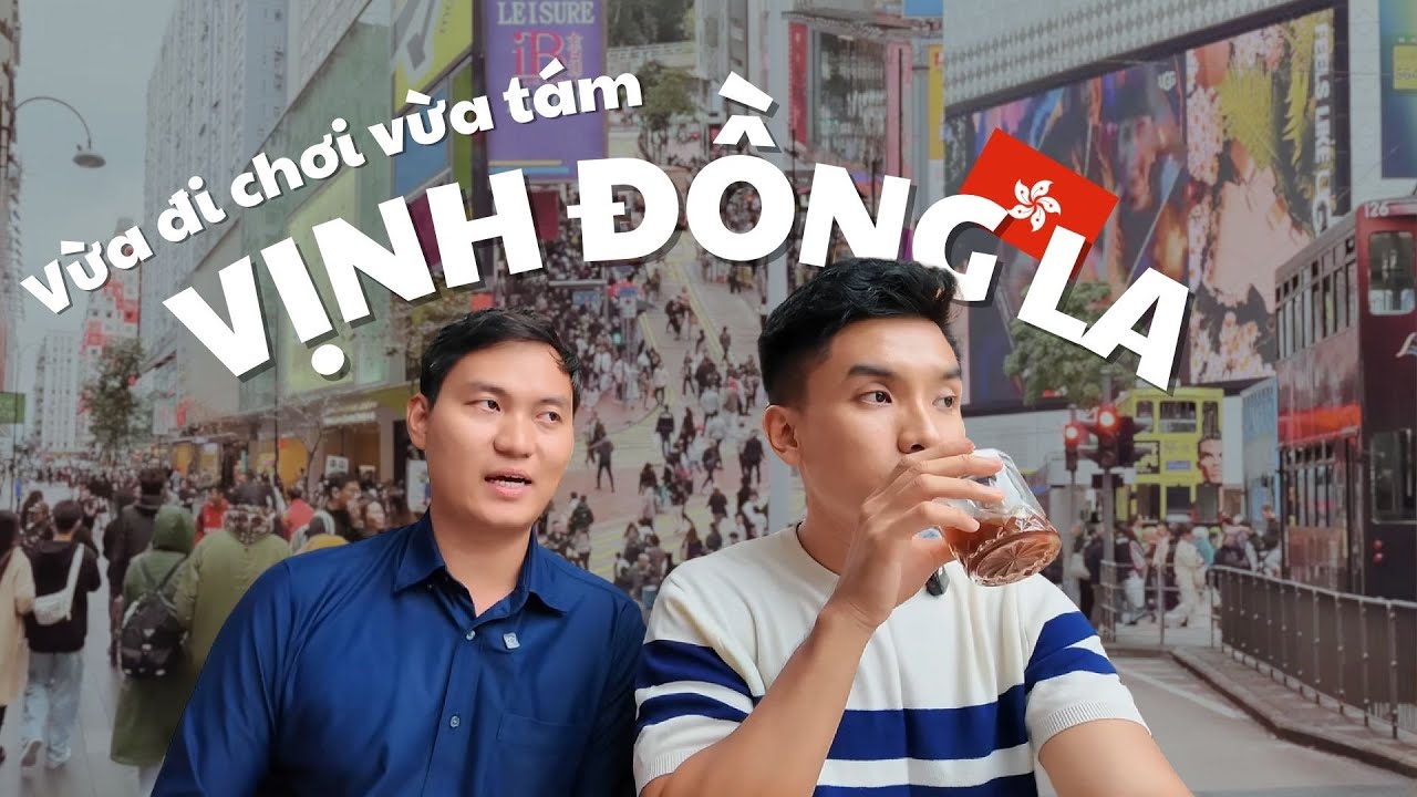 Anh trai mưa dắt đi VỊNH ĐỒNG LA sẵn tham quan luôn nhà ảnh ở HONG KONG