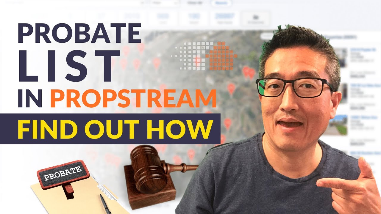 Probate List in PropStream: Find out How