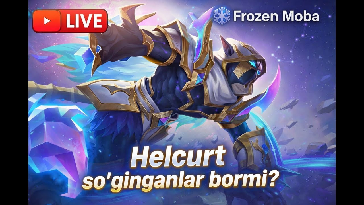 HELCURT so'ginganlar uchun alohida STREAM qilamiz bugun GO 