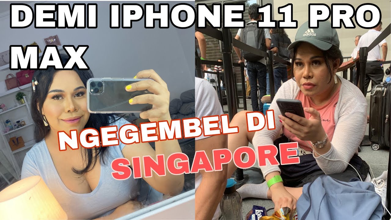 DEMI IPHONE 11 RELA KE SINGAPORE DAN NGANTRI 24 JAM