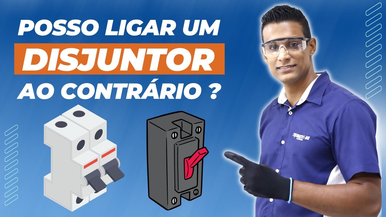 POSSO LIGAR UM DISJUNTOR AO CONTRÁRIO?