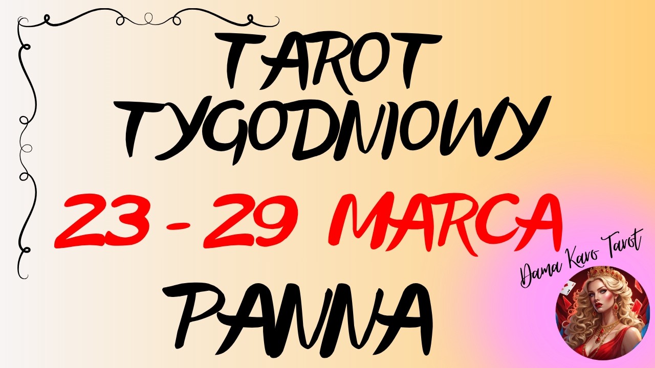 ♍️ PANNA🌞 Tarot tygodniowy od 23 do 29 marca 2026 🔮🌞✨