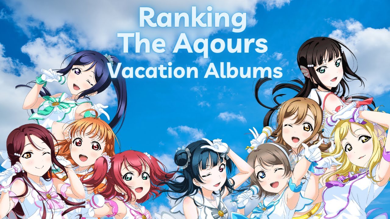 Ranking the Aqours Vacation Album Songs!