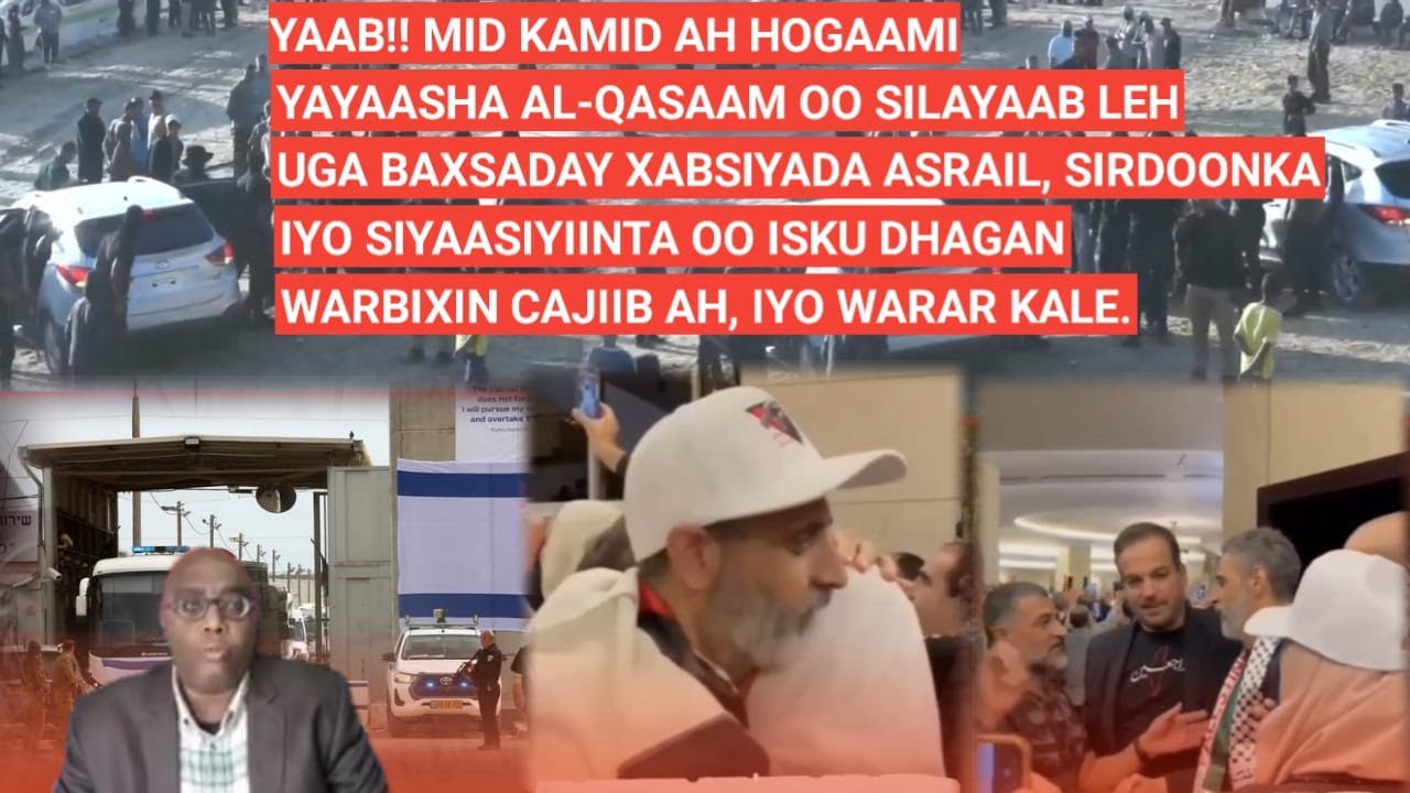 SUBAX:  YAAB!! MID KAMID AH HOGAAMIYAYAASHA AL-QASAAM OO SILAYAAB LEH UGA BAXSADAY XABSIYADA ASRAIL,