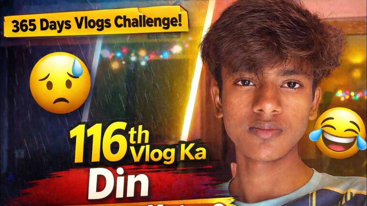 365 Days Vlogs Challenge | 116th Vlog Ka Din Mera Kaisa Kataa? | Daily Life Vlog