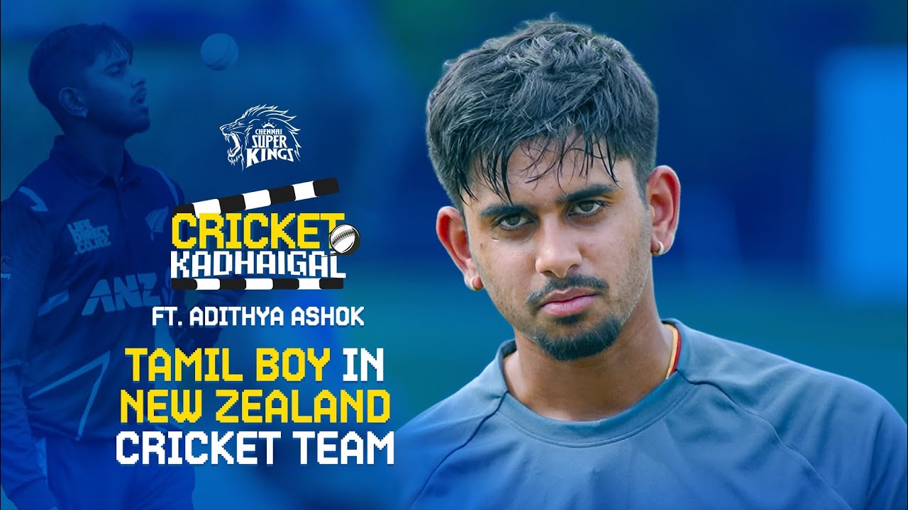 Adithya Ashok - Born in Tamil Nadu, Built in New Zealand | Cricket Kadhaigal | WhistlePodu