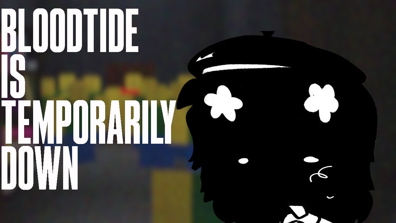 BLOODTIDE GOT BANNED AGAIN | ROBLOX