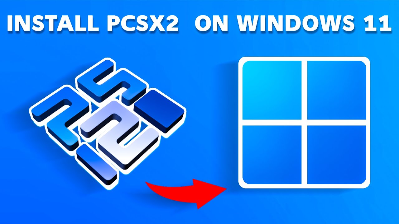How to Install PCSX2 on Windows 11 (PlayStation 2 Emulator)