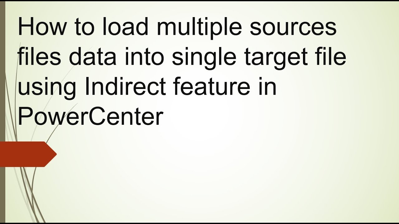 Multiple flat files data loading into single target file indirectly