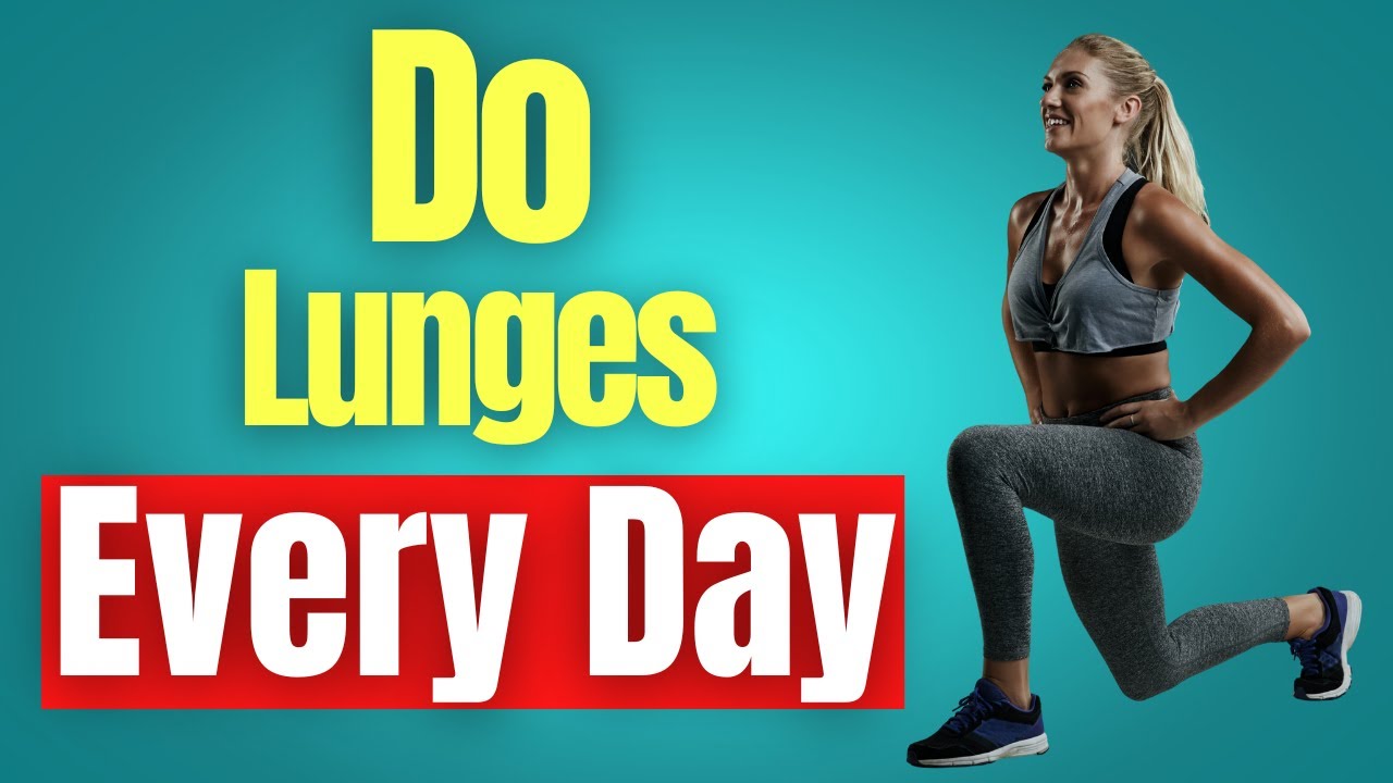 Lunges Benefits: How This Workout Transforms Your Body In 30 Days