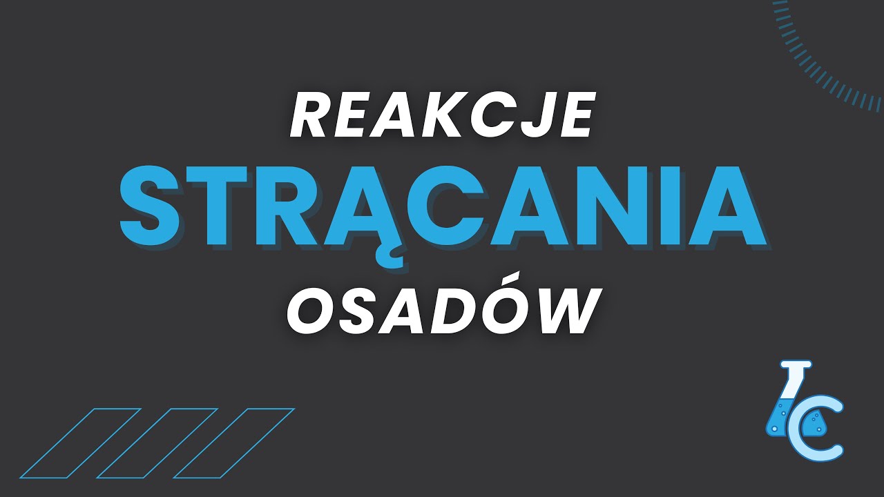REAKCJE STRĄCANIA OSAD&Oacute;W 📉 Jak pisać r&oacute;wnania? I MATURA Z CHEMII