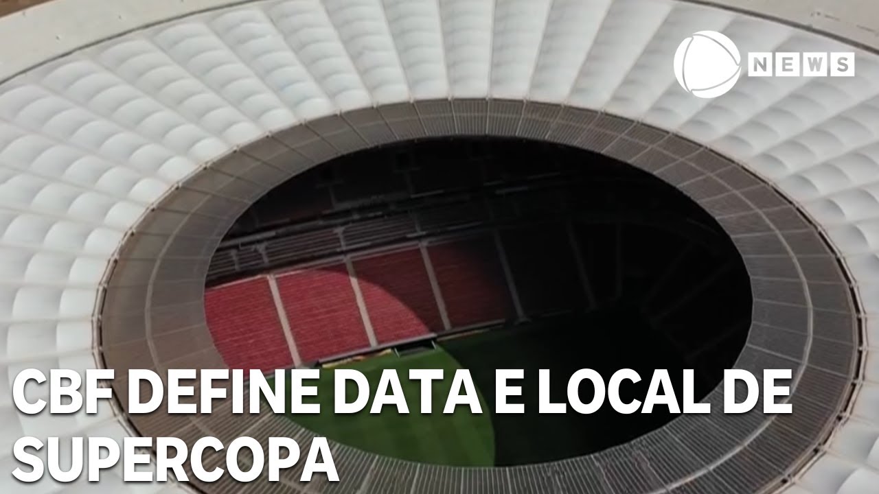 CBF define data e local de Supercopa entre Flamengo e Corinthians