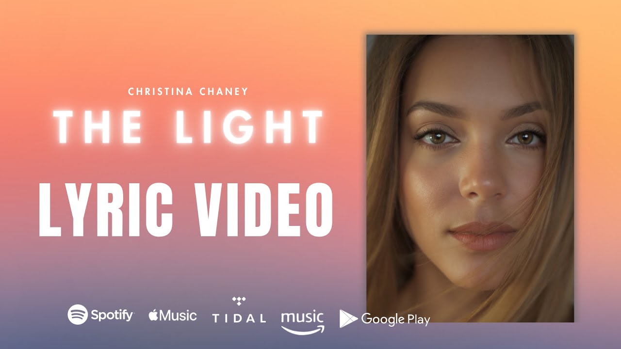 Christina Chaney - “The Light” Lyric Video
