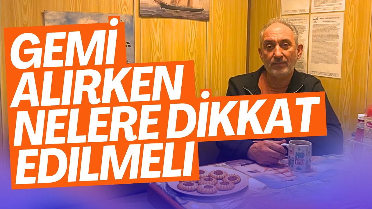 Armat&ouml;rlerin Gemi Alırken Dikkat Etmesi Gerekenler