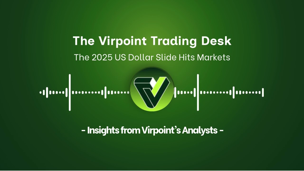 VirPoint Trading Desk | The 2025 US Dollar Slide Hits Markets